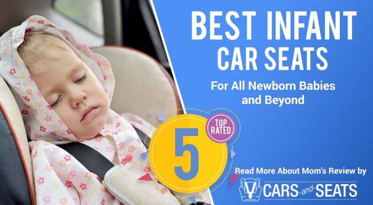 The Best Infant Car Seats Of 2018: For All Newborns And Beyond